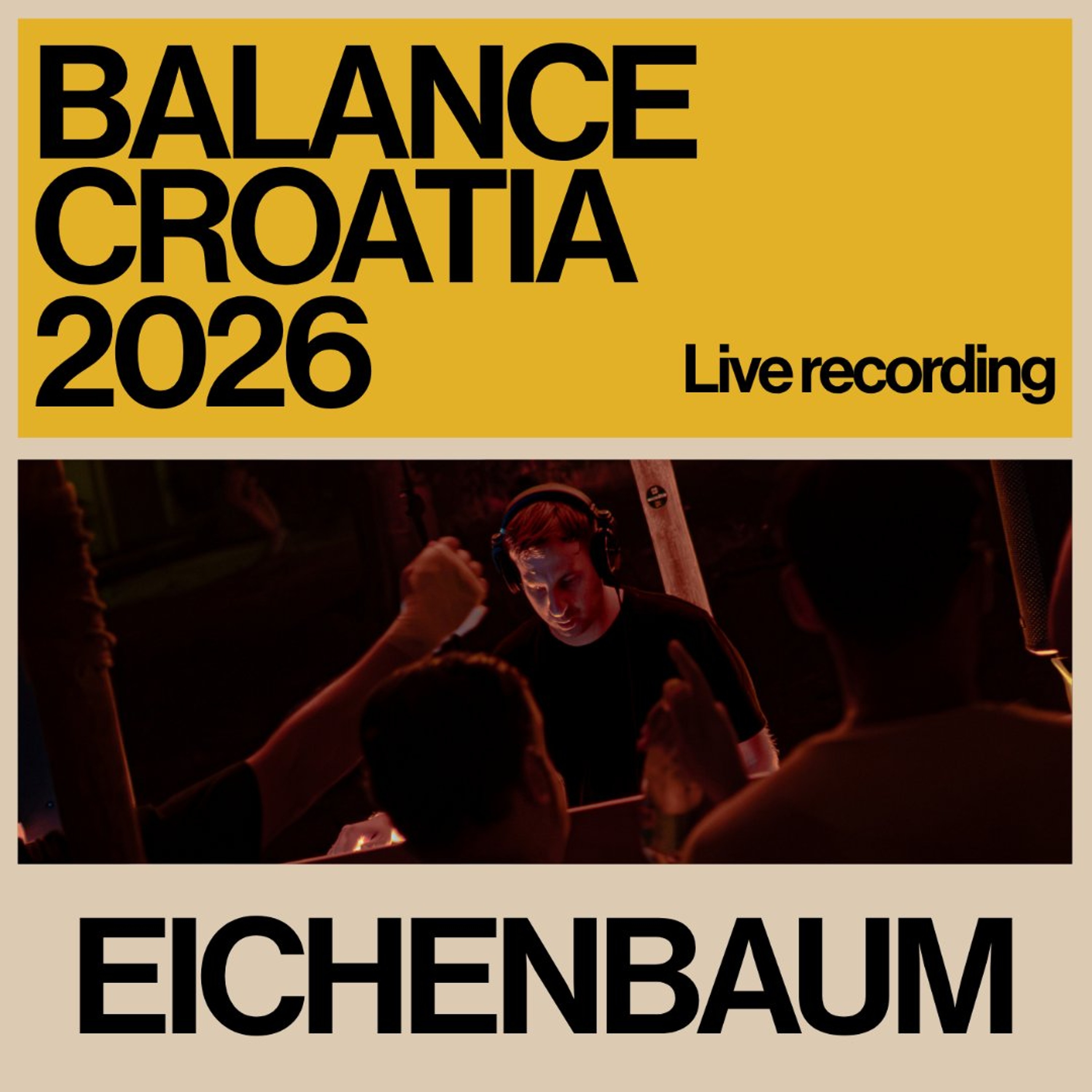Eichenbaum: Live from Balance Croatia 2026