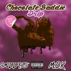 Chocolate Baddie Drip
