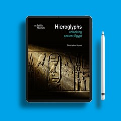 Hieroglyphs: unlocking ancient Egypt . Gratis Reading [PDF]