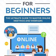 [Download] EBOOK 📬 Zoom for Beginners: The Ultimate Guide to Master Online Meetings