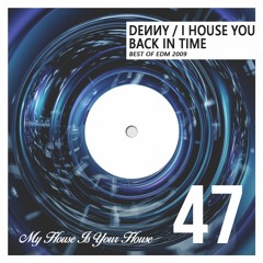 BEST OF 2009 PROGRESSIVE HOUSE - MIXED BY DENNY - IHY #47