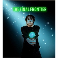 The final frontier [watch the  video on youtube]