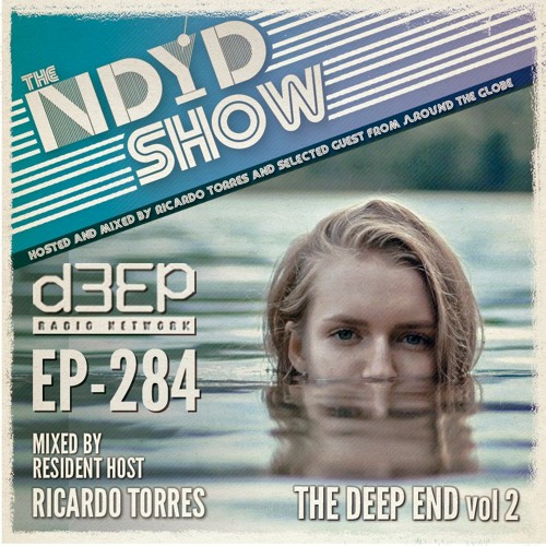 The NDYD Radio Show EP284 - The DEEP End vol. 2