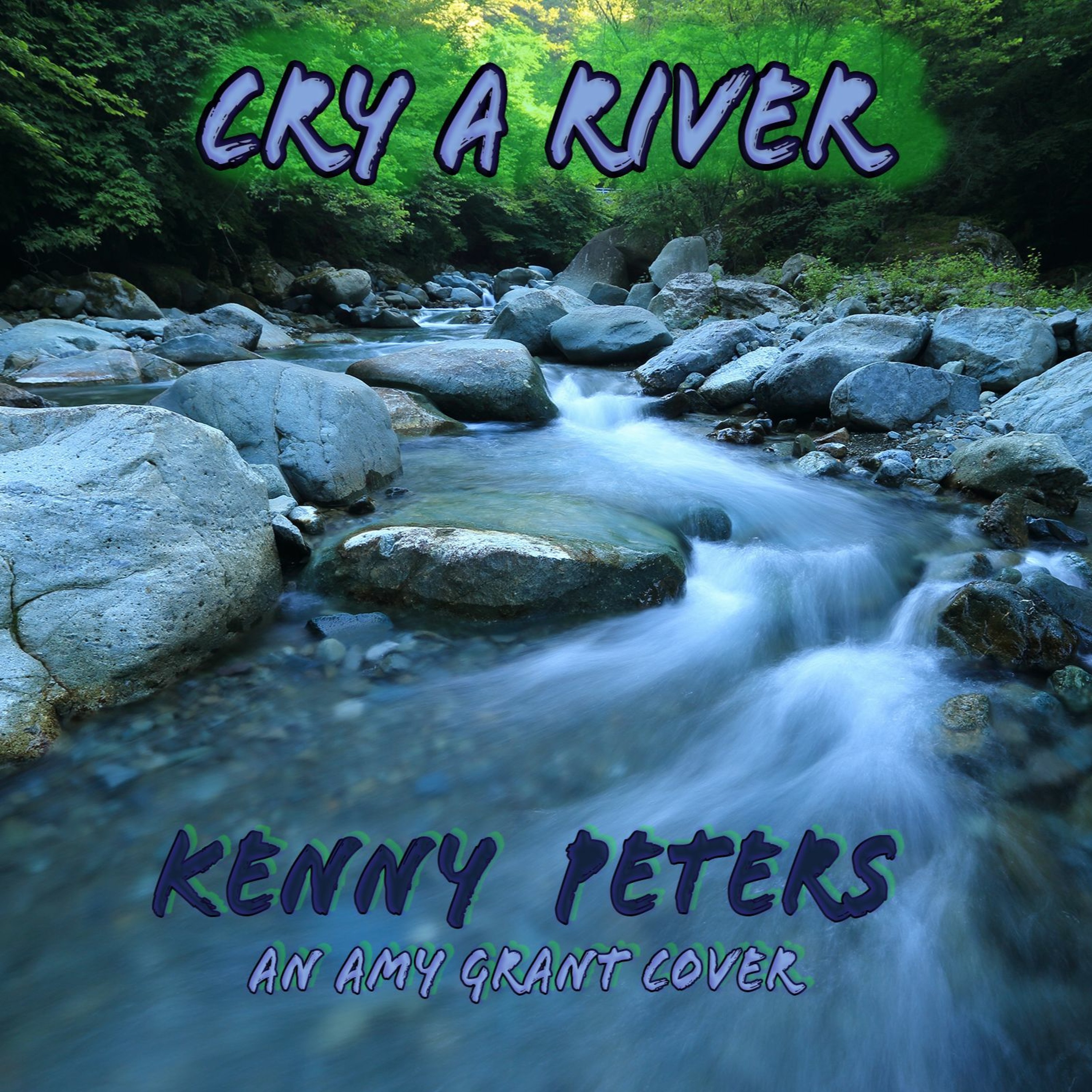 CRY A RIVER (an Amy Grant cover) (corrected file) episode artwork