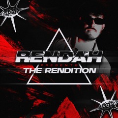 Rendah Presents: The Rendition