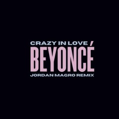 Beyoncé - Crazy In Love ft. JAY Z (Jordan Magro Remix) FREE DOWNLOAD