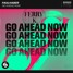 GO AHEAD NOW (FerryK. Remix)