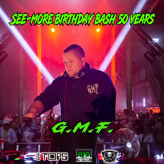 See-More Birthday Bash 50 Years G.M.F. and Mc Car
