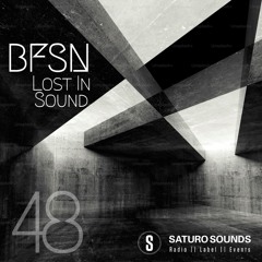 Saturo Sounds - BFSN pres. Lost In Sound #48 - July 2025