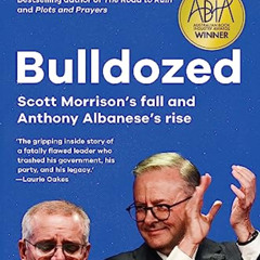 [VIEW] PDF 📧 Bulldozed: Scott Morrison’s fall and Anthony Albanese’s rise (The Road