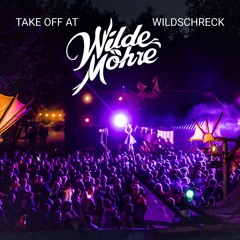 TAKE OFF 🚀 WILDE MÖHRE FESTIVAL 2025 I WILDSCHRECK