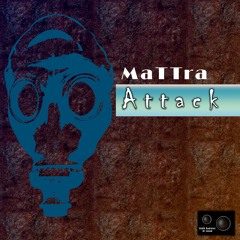 MaTTrA- Attack (Original Mix)