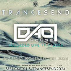 Dao House live @ TRANCESEND ft. Kyau & Albert 11-9-2024
