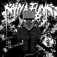 KAHYA FUNK