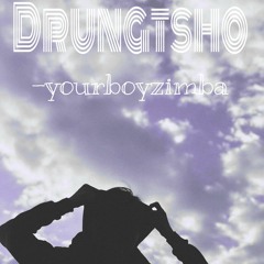 Drungtsho - Yourboyzimbaa