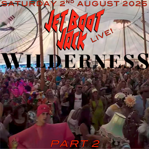 Jet Boot Jack LIVE! @ Wilderness Festival (Oxfordshire) 2nd August 2025 PART 2