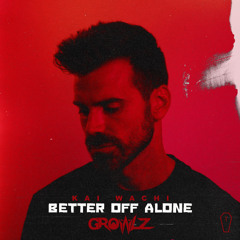 Kai Wachi - BETTER OFF ALONE [Growlz Remix]