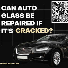 Can auto glass be repaired if it's cracked?