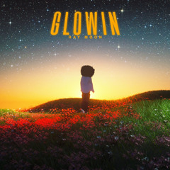 Glowin - Ray Moon