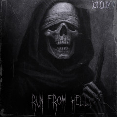 RUN FROM HELL!