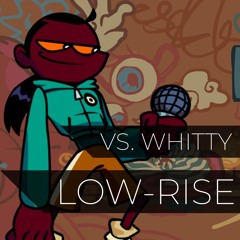 Friday Night Funkin' | Low-Rise(Vs. Whitty Definitive Edition)
