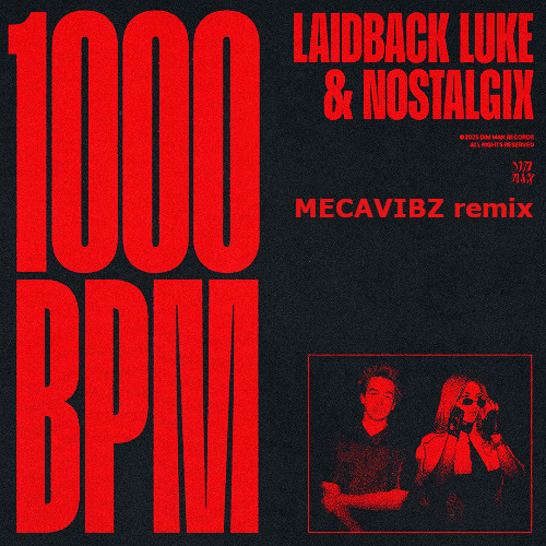 Laidback Luke & Nostalgix - 1000 BPM (MECAVIBZ remix)