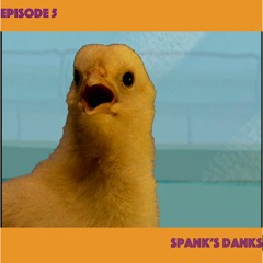 Spank's Danks | Episode 5