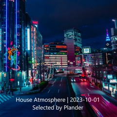 House Atmosphere | 2023-10-01