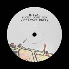 M.I.A. - Bucky Done Gun [NULLTONE HARDGROOVE EDIT]