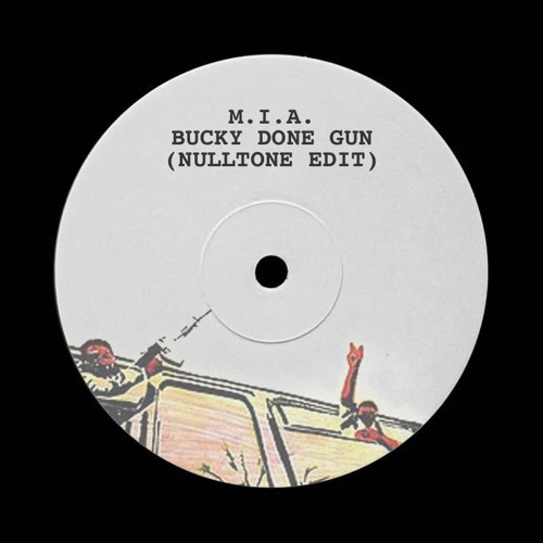 M.I.A. - Bucky Done Gun [NULLTONE HARDGROOVE EDIT]
