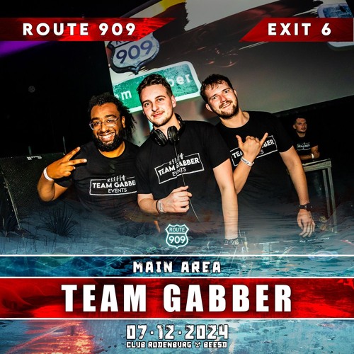 Route 909 EXIT 6 - Team Gabber