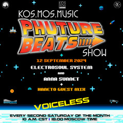 Electrosoul System & Anna Sunnet + Haneto guest mix - Phuture Beats Show 12.09.24 (voiceless)