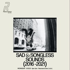 Kinn Presents #9 - Sad & Songless Sounds (Sonic Diary 2016-2021) - 1st December 2021