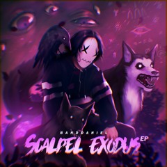 BANDDANIEL - Scalpel Exodus