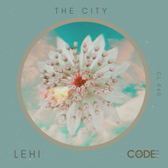 Lehi - The City (Original Mix)
