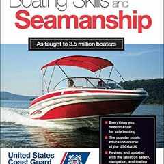 [VIEW] PDF EBOOK EPUB KINDLE Boating Skills and Seamanship, 14th Edition by  Inc. U.S. Coast Guard A