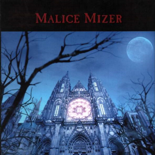 MALICE MIZER - Gensou Rakuen