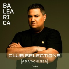 Club Selections 044 (Balearica Radio)