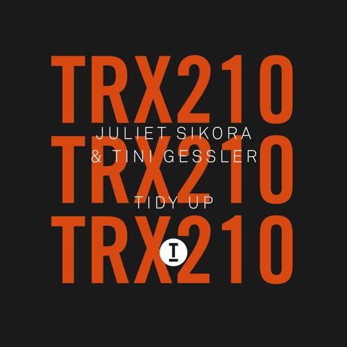Juliet Sikora & Tini Gessler - Tidy Up (Extended Mix)