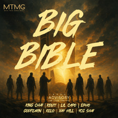 Big Bible (feat. KOU!!!, Lil Capo, Epho, GodFearin, Kelo, Xay Hill & Babyface Shai)