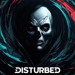 Disturbed
