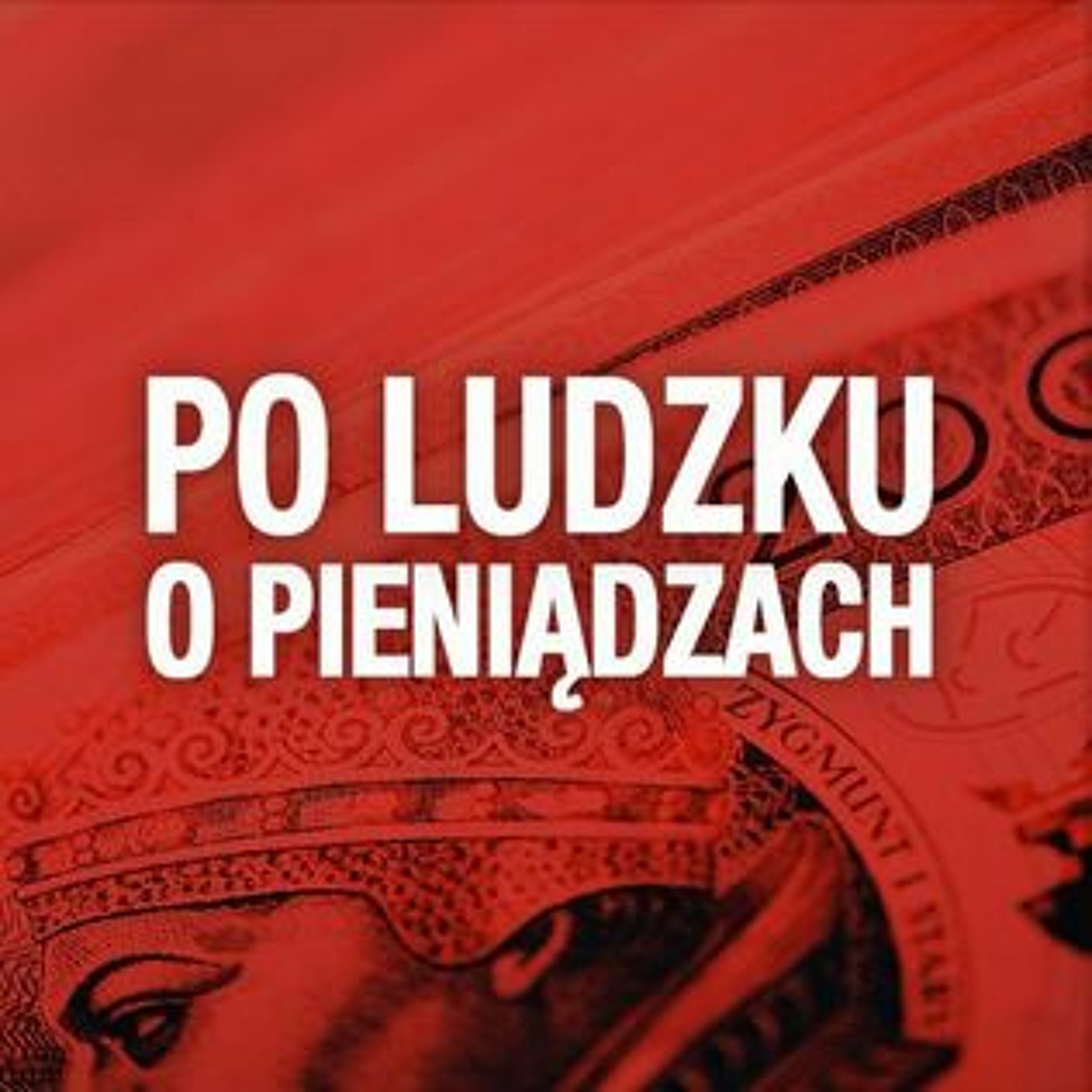 Po Ludzku o Pieniądzach