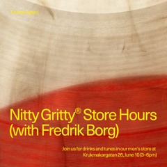 Nitty Gritty Store Hours - Fredrik Borg