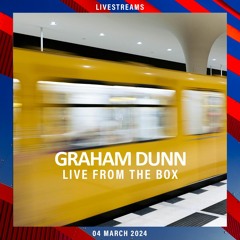 Graham Dunn - Livestream 04 March 2024