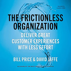 FREE EBOOK 📭 The Frictionless Organization: Deliver Great Customer Experiences with