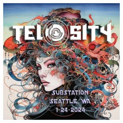 Tel0sity - Opening Set for KJ Sawka @ Substation, Seattle 1-12-24