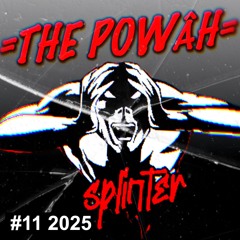 DJ SPLINTER presents: THE POWER | SHOW #11 2025