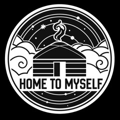 HOME TO MYSELF