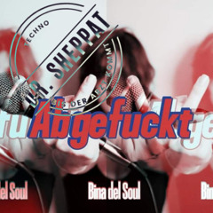 Bina del Soul - Abgefuckt