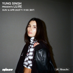Yung Singh  Presents: Lu.Re - 16 April 2023